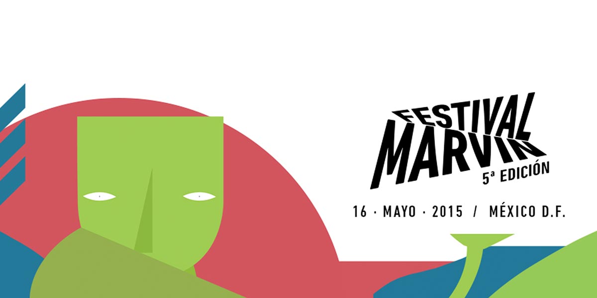 Un poco más de lo que podrás ver en el Festival Marvin 2015